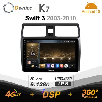 Ownice K7 Android 10.0 Automobilio Radijas Stereo Suzuki Swift, 3 2003 - 2010 4G LTE 360 2din Auto Garso Sistema, 6G+128G SPDIF 1280*720